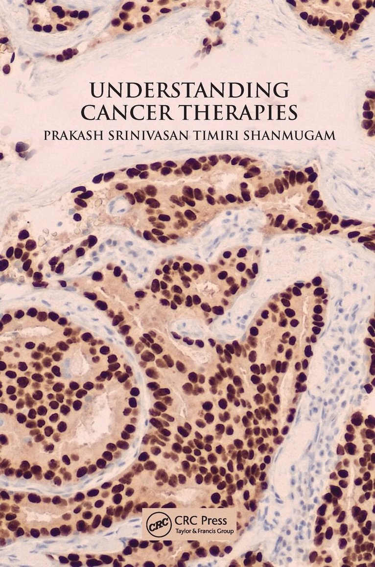 Prakash Srinivasan Timiri Shanmugam - Understanding Cancer Therapies, Häftad. Tillgänglighet: Lägg i varukorg