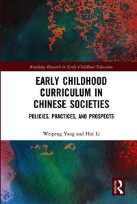 Early Childhood Curriculum in Chinese Societies