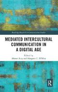 Mediated Intercultural Communication in a Digital Age
