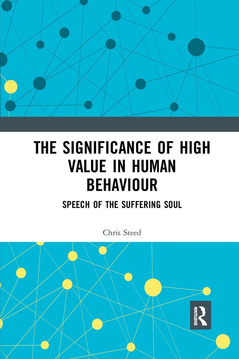 Chris Steed - Significance of High Value in Human Behaviour, Häftad