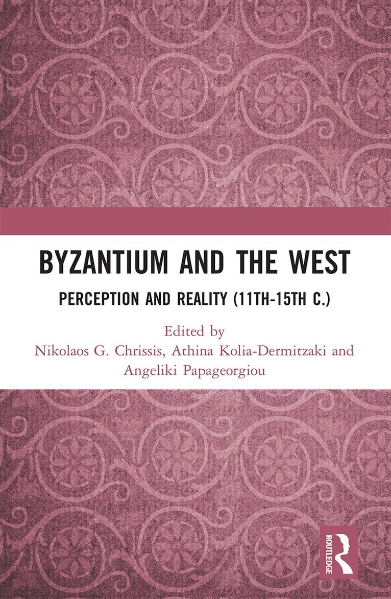 Nikolaos Chrissis, Athina Kolia-Dermitzaki, Angeliki Papageorgiou - Byzantium and the West, Häftad. Tillgänglighet: Lägg i varukorg