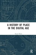 History of Place in the Digital Age