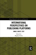 International Perspectives on Publishing Platforms