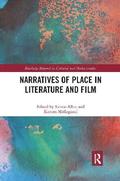 Narratives of Place in Literature and Film