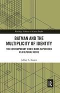 Batman and the Multiplicity of Identity