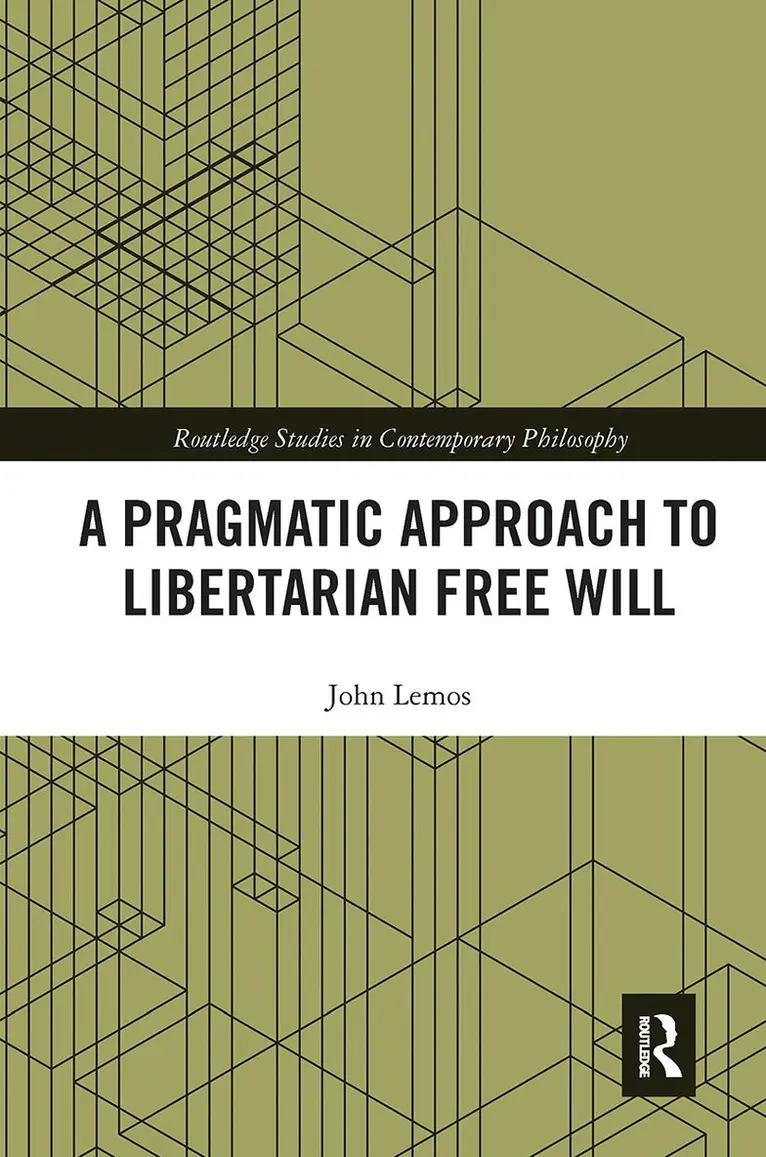 John Lemos - Pragmatic Approach to Libertarian Free Will, Häftad. Tillgänglighet: Lägg i varukorg