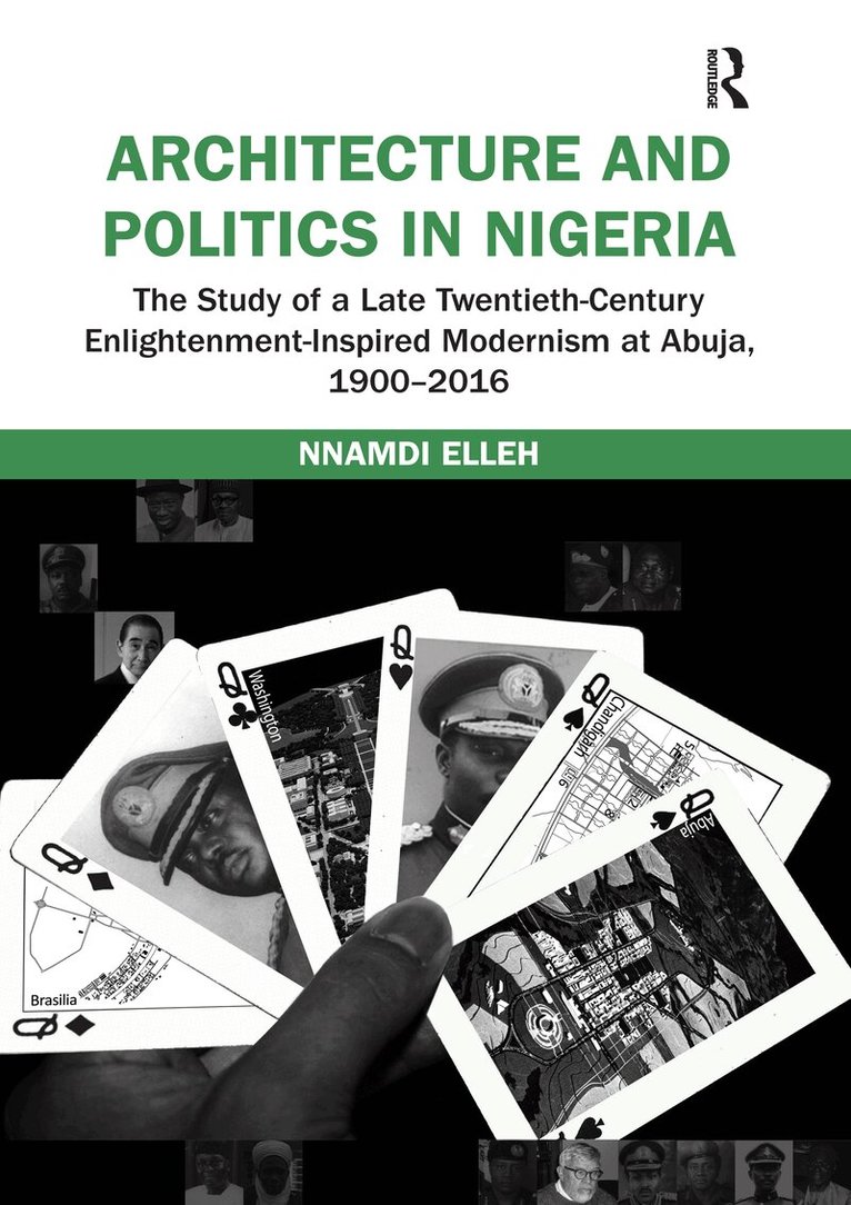 Nnamdi Elleh - Architecture and Politics in Nigeria, Häftad. Tillgänglighet: Lägg i varukorg