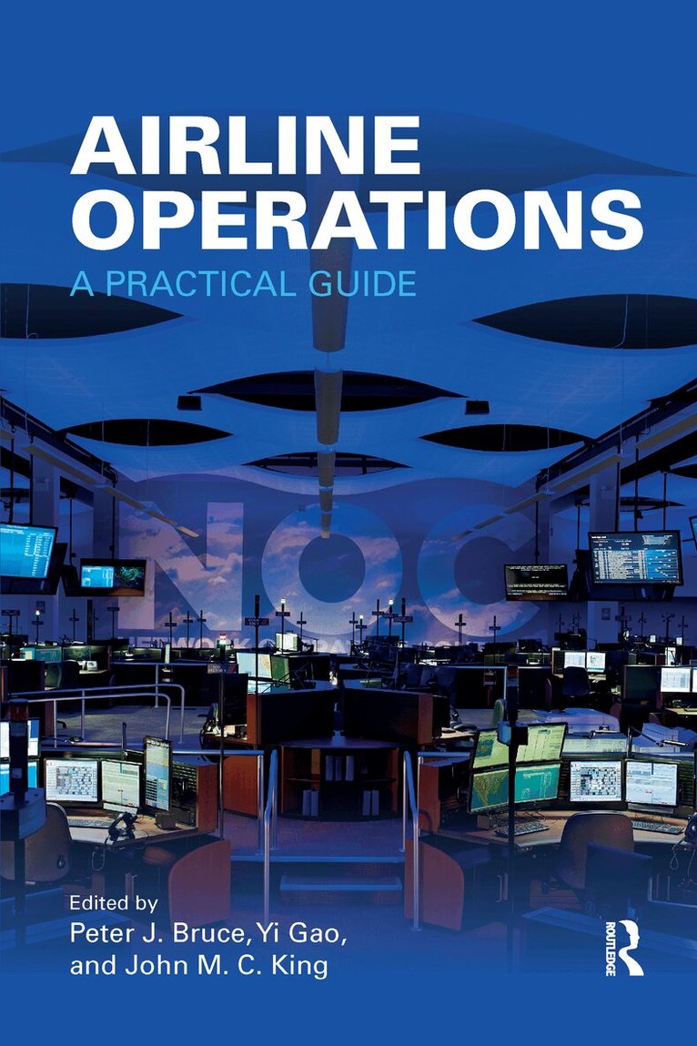 Peter J. Bruce, Yi Gao, John M. C. King - Airline Operations, Häftad