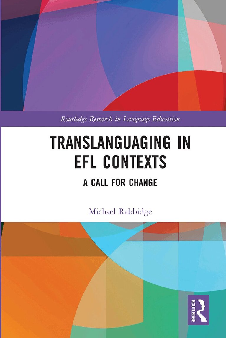 Michael Rabbidge - Translanguaging in EFL Contexts, Häftad. Tillgänglighet: Lägg i varukorg