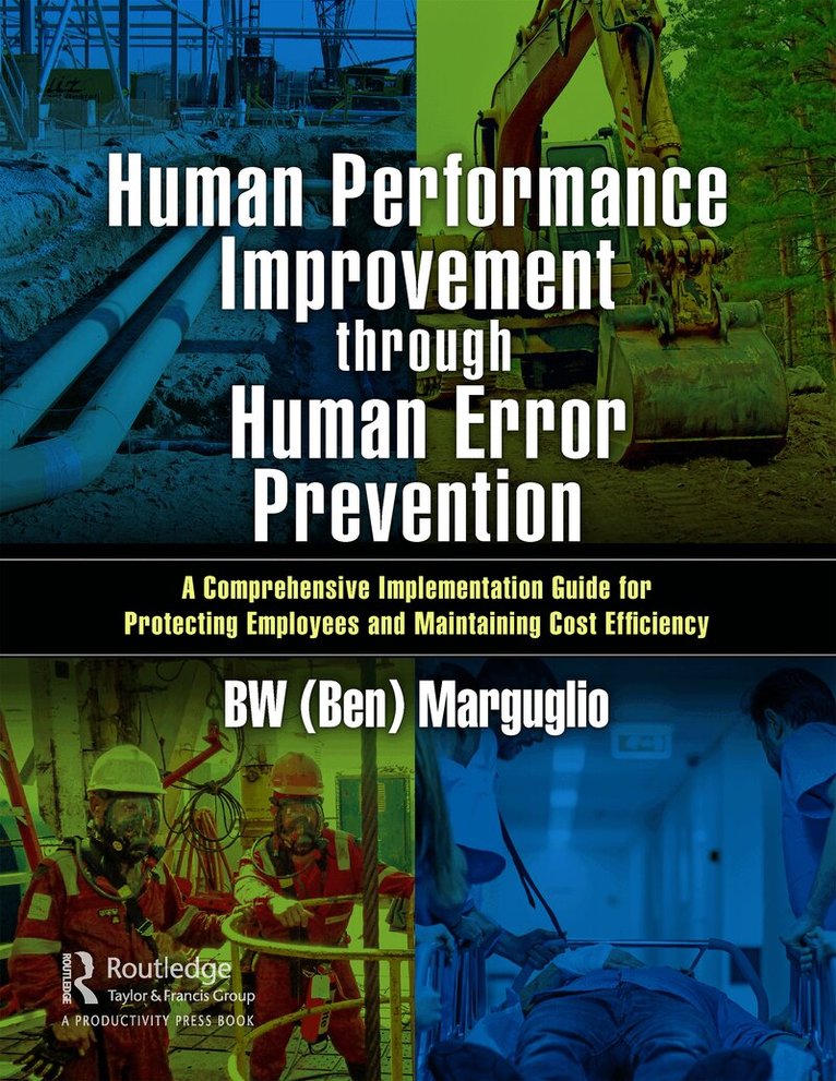 BW (Ben) Marguglio - Human Performance Improvement through Human Error Prevention, Inbunden