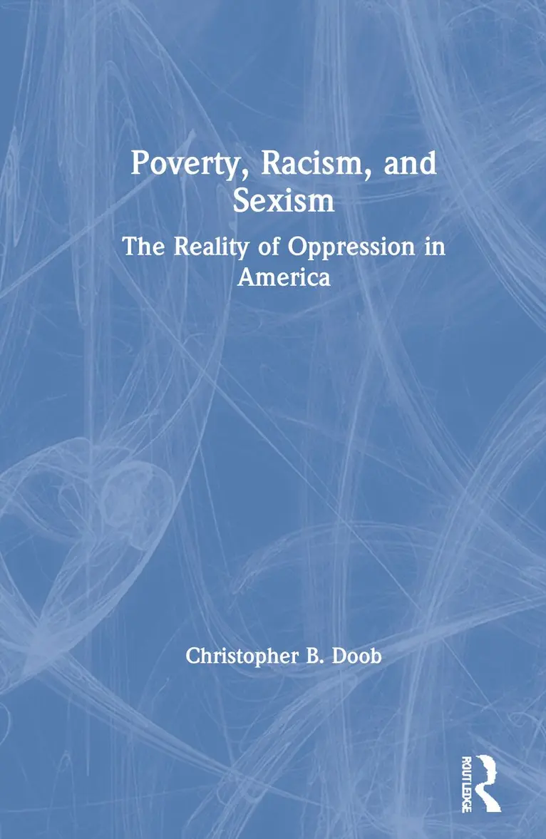 Christopher B. Doob - Poverty, Racism, and Sexism, Inbunden. Tillgänglighet: Lägg i varukorg