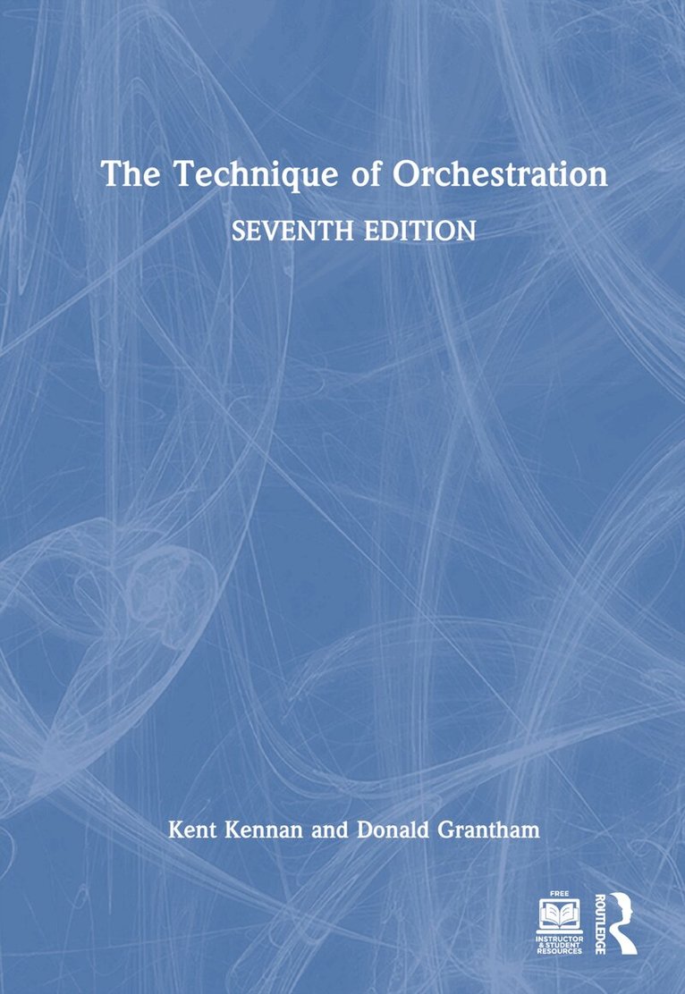Kent Kennan, Donald Grantham - Technique of Orchestration, Inbunden