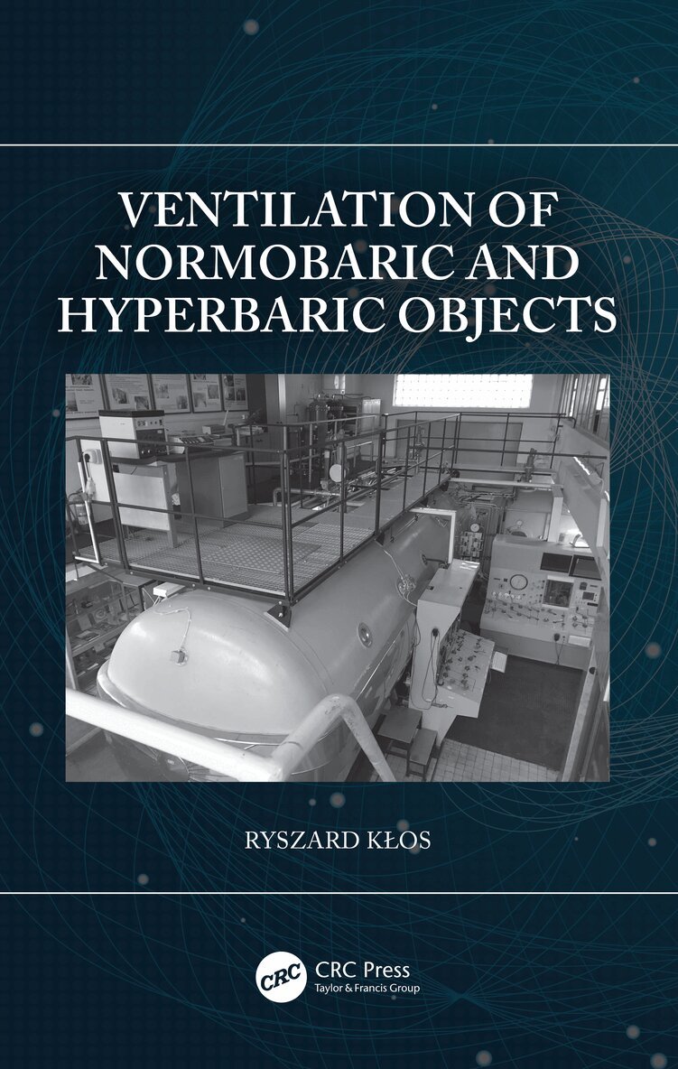 Ryszard Kłos - Ventilation of Normobaric and Hyperbaric Objects, Inbunden. Tillgänglighet: Lägg i varukorg