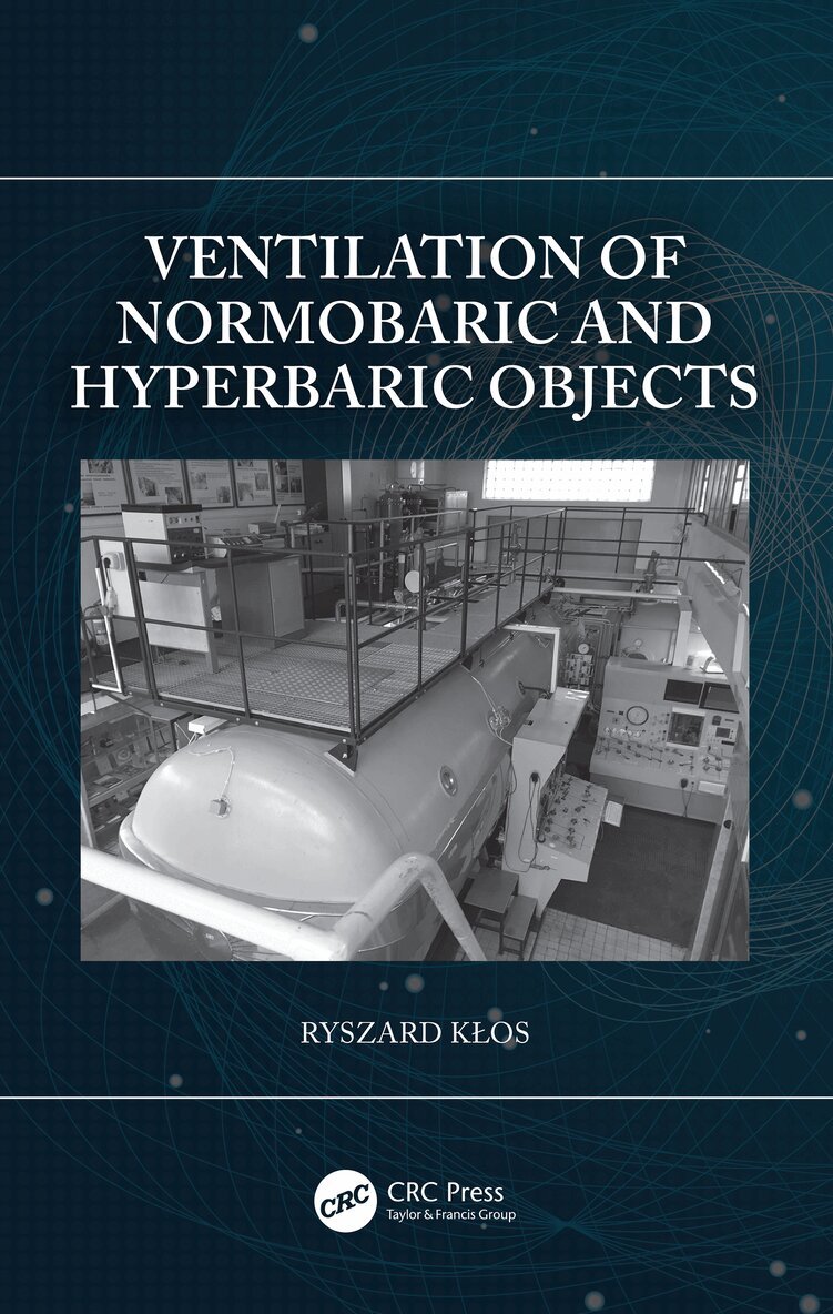 Ryszard Kłos - Ventilation of Normobaric and Hyperbaric Objects, Häftad. Tillgänglighet: Lägg i varukorg