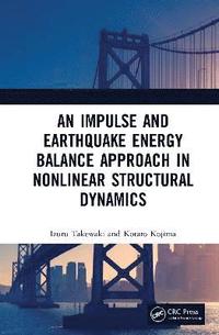 An Impulse and Earthquake Energy Balance Approach in Nonlinear Structural Dynamics
