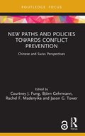 New Paths and Policies towards Conflict Prevention