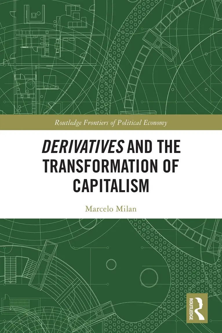 Derivatives and the Transformation of Capitalism