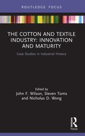 Cotton and Textile Industry: Innovation and Maturity