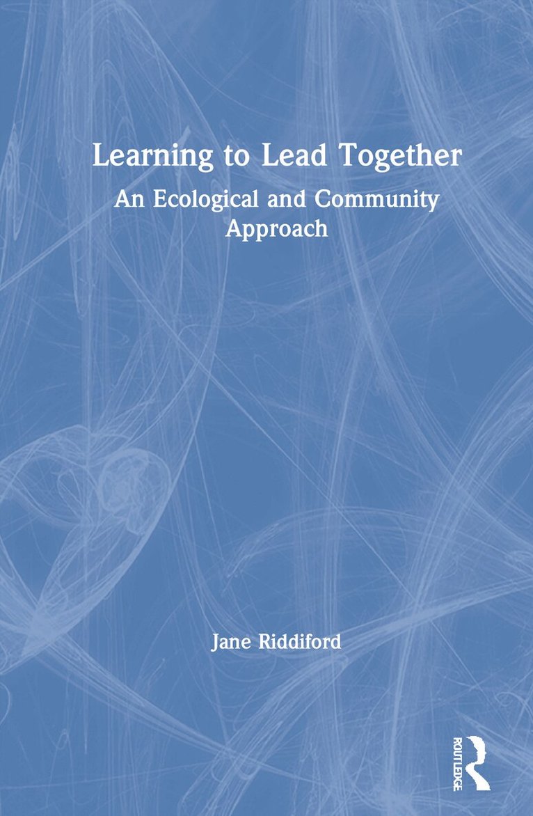 Jane Riddiford - Learning to Lead Together, Inbunden. Tillgänglighet: Lägg i varukorg