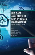 Big Data Analytics in Supply Chain Management