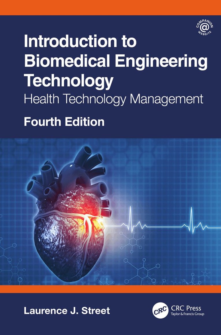 Laurence J. Street - Introduction to Biomedical Engineering Technology, 4th Edition, Inbunden. Tillgänglighet: Lägg i varukorg