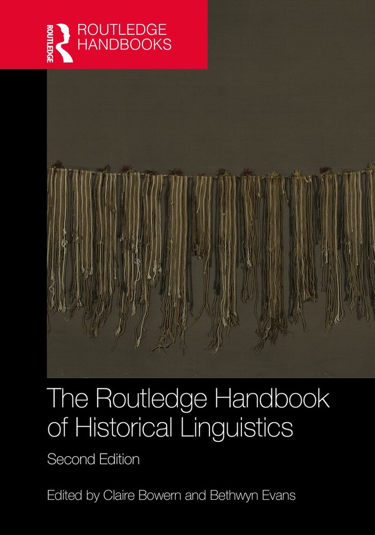 Claire Bowern, Bethwyn Evans - Routledge Handbook of Historical Linguistics, Inbunden
