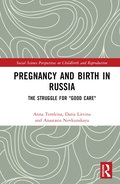 Pregnancy and Birth in Russia