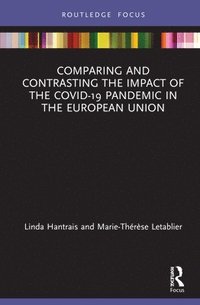 Comparing and Contrasting the Impact of the COVID-19 Pandemic in the European Union