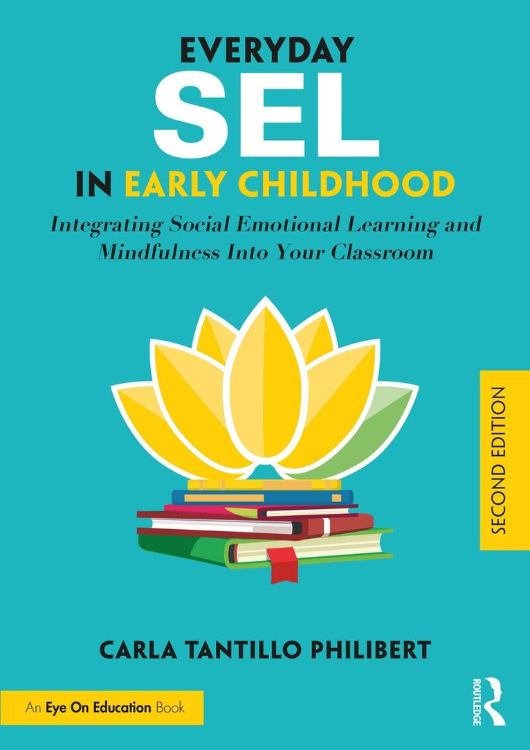 Carla Tantillo Philibert - Everyday SEL in Early Childhood, Häftad