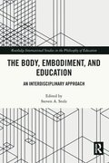 The Body, Embodiment, and Education