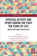 Physical Activity and Sport During the First Ten Years of Life