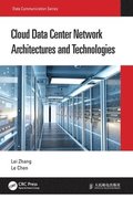 Cloud Data Center Network Architectures and Technologies