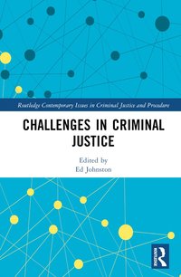 Challenges in Criminal Justice