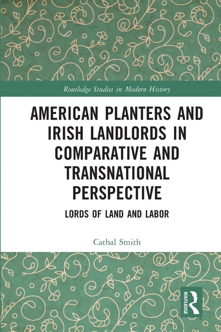Cathal Smith - American Planters and Irish Landlords in Comparative and Transnational Perspective, Häftad. Tillgänglighet: Lägg i varukorg