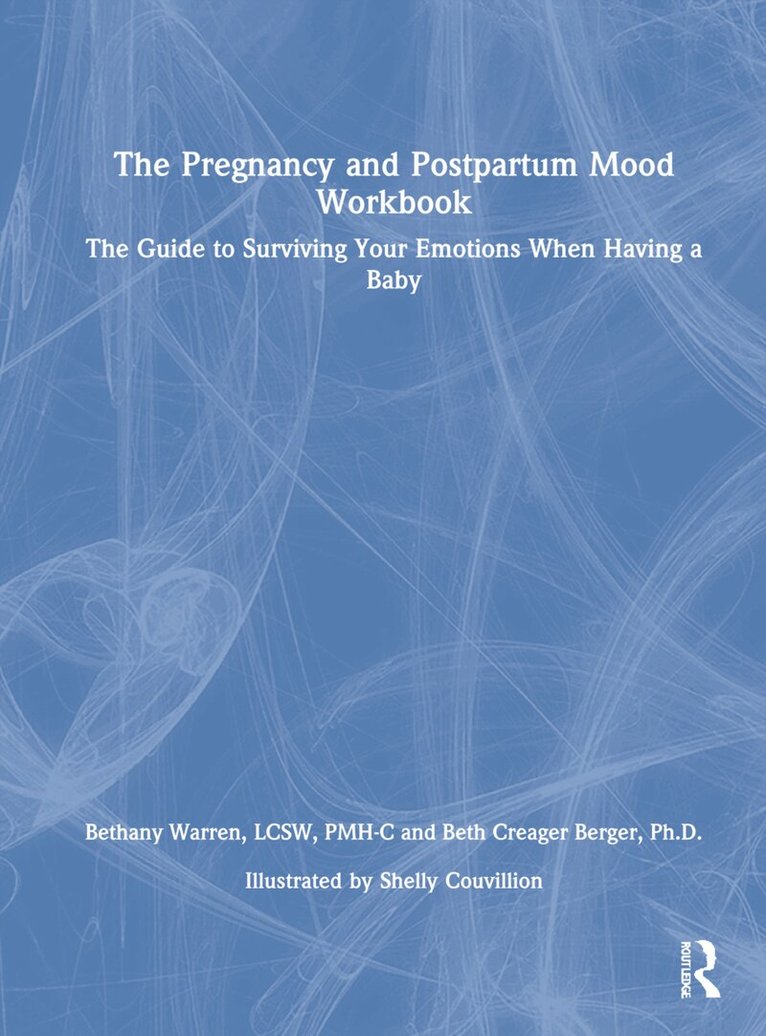 Bethany Warren, Beth Creager Berger - Pregnancy and Postpartum Mood Workbook, Inbunden. Tillgänglighet: Lägg i varukorg