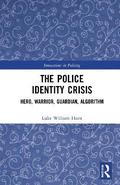 The Police Identity Crisis
