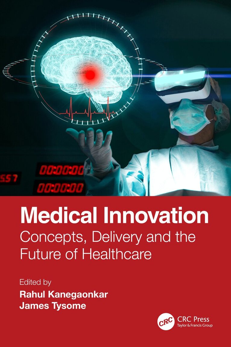 Rahul Kanegaonkar, James Tysome - Medical Innovation, Häftad. Tillgänglighet: Lägg i varukorg
