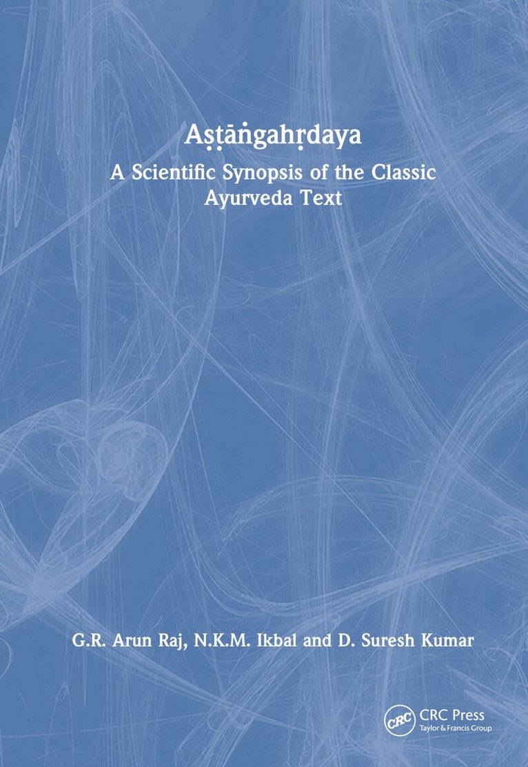 G.R. Arun Raj, N.K.M. Ikbal, D. Suresh Kumar - Aṣṭāṅgahṛdaya, Inbunden