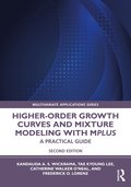 Higher-Order Growth Curves and Mixture Modeling with Mplus