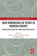 New Dimensions of Sport in Modern Europe