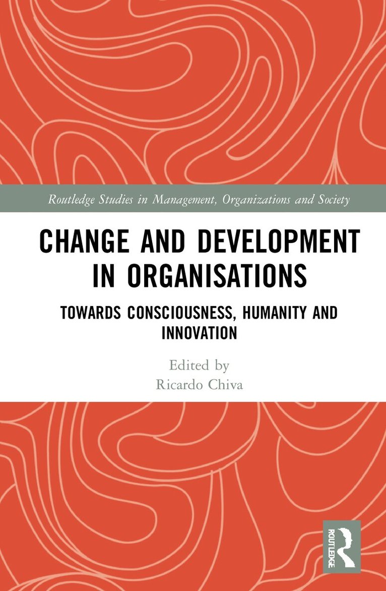 Ricardo Chiva - Change and Development in Organisations, Inbunden. Tillgänglighet: Lägg i varukorg