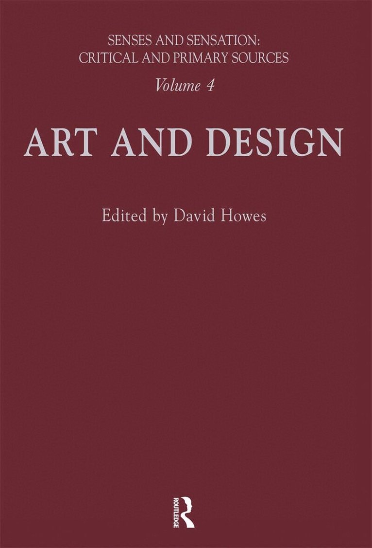 David Howes - Senses and Sensation: Vol 4, Häftad