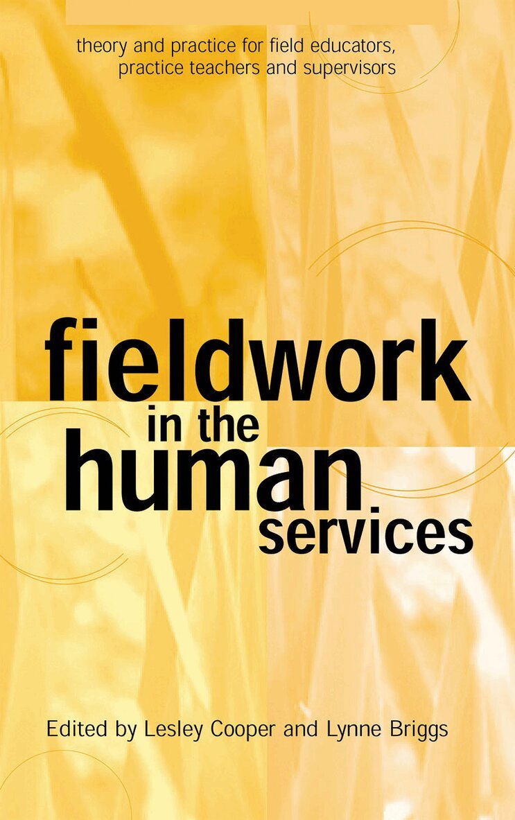 Lynne Briggs - Fieldwork in the Human Services, Inbunden