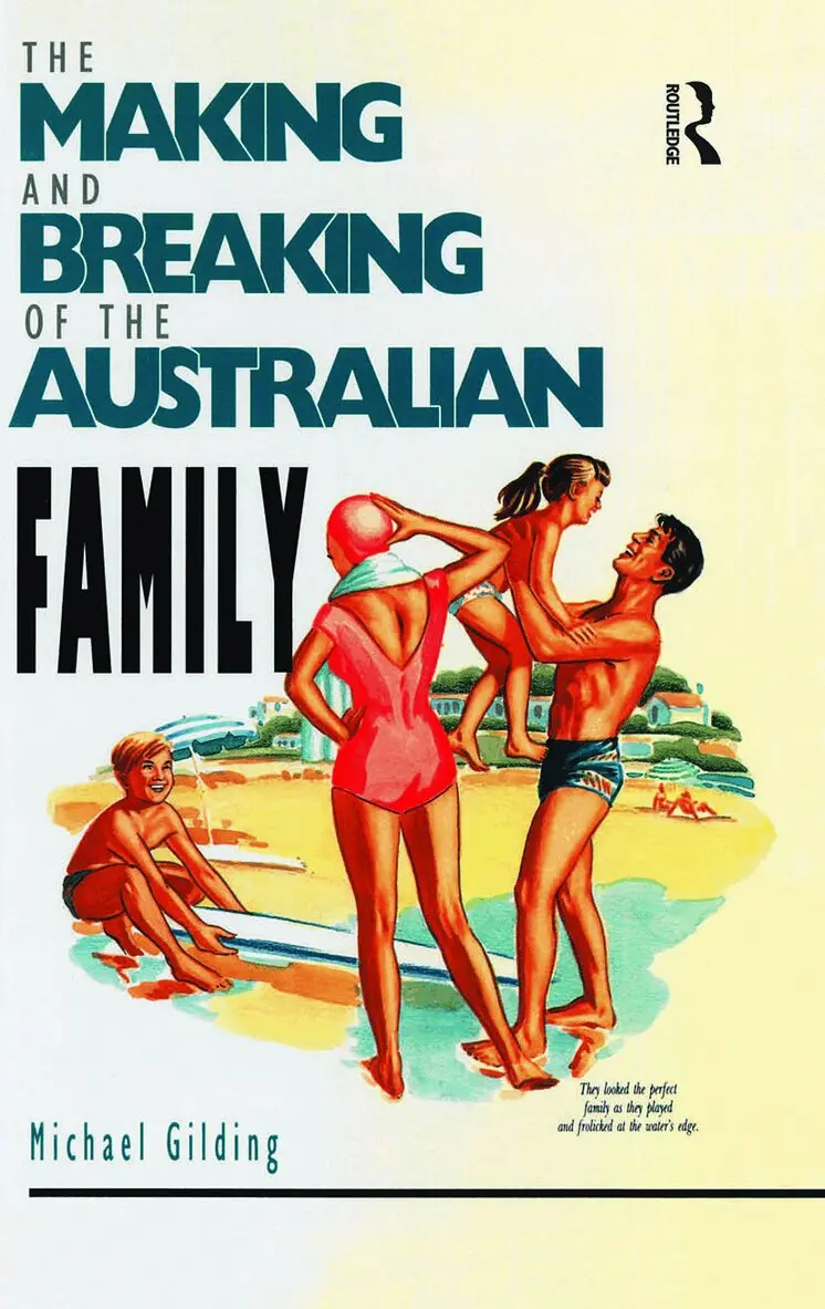 Michael Gilding - Making and Breaking of the Australian Family, Inbunden. Tillgänglighet: Lägg i varukorg