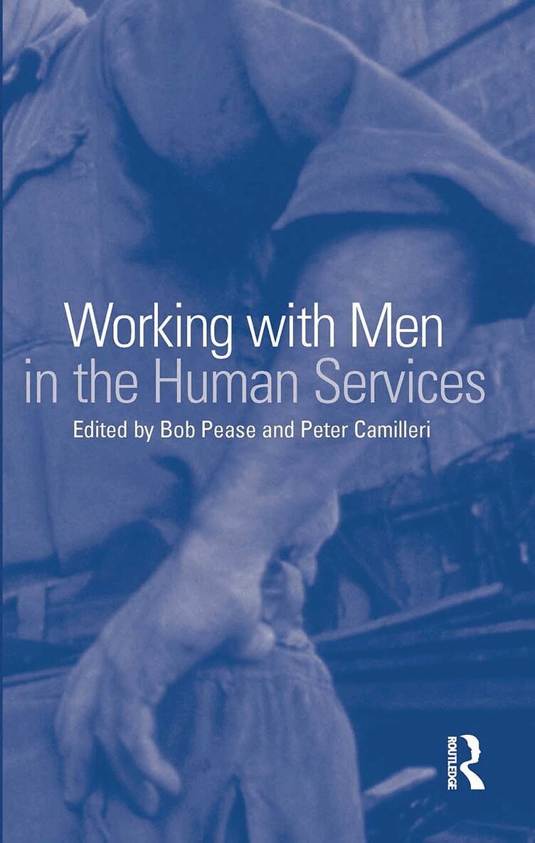 Peter Camilleri - Working with Men in the Human Services, Inbunden