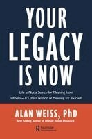 Alan Weiss - Your Legacy is Now, Häftad. Tillgänglighet: Kommande