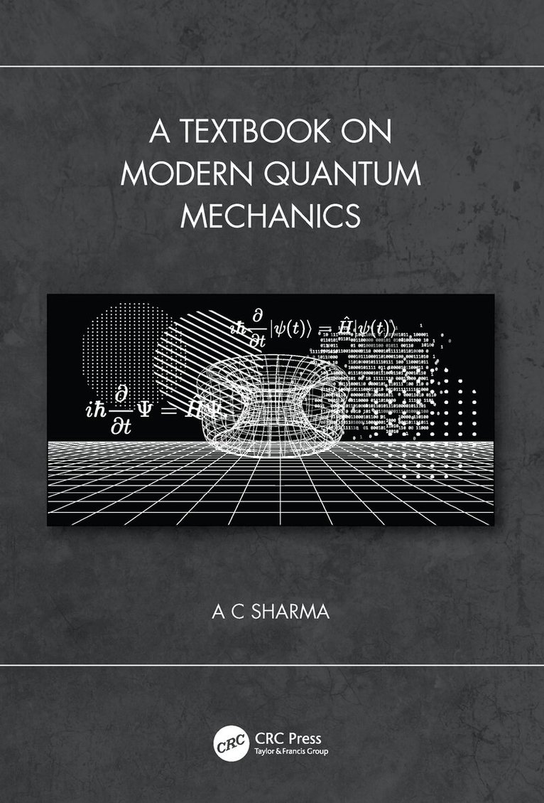 A C Sharma - Textbook on Modern Quantum Mechanics, Häftad. Tillgänglighet: Lägg i varukorg
