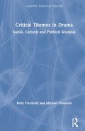 Critical Themes in Drama