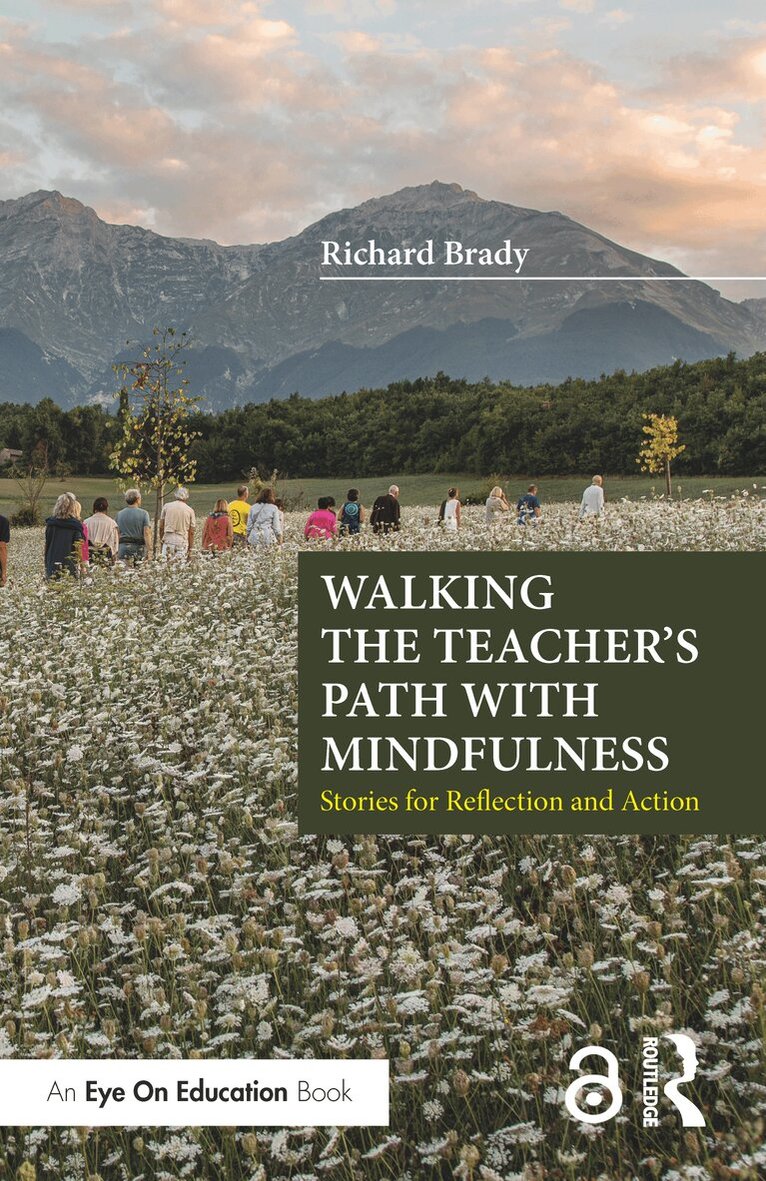 Walking the Teacher's Path with Mindfulness
