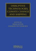 Disruptive Technologies, Climate Change and Shipping